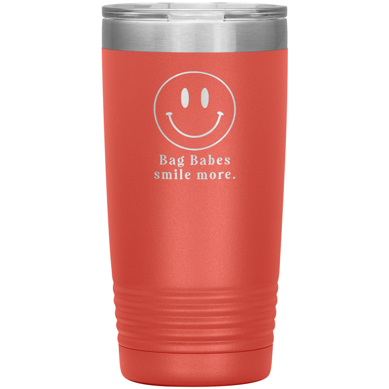 Bag Babes Smile More Tumbler