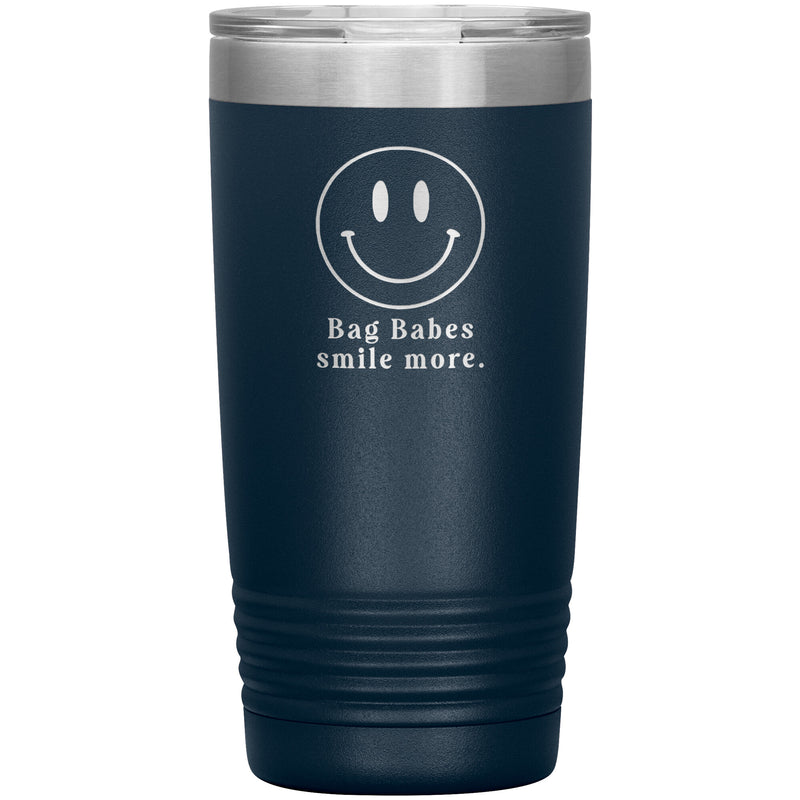 Bag Babes Smile More Tumbler