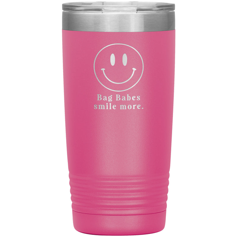 Bag Babes Smile More Tumbler
