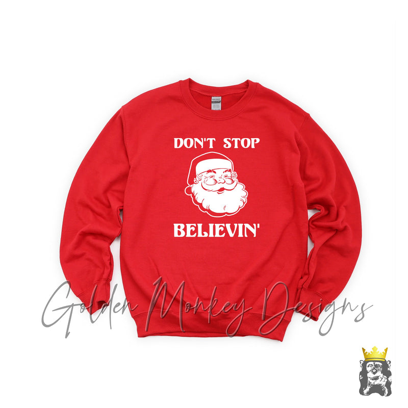 Don't Stop Believin Santa Christmas Sweatshirt