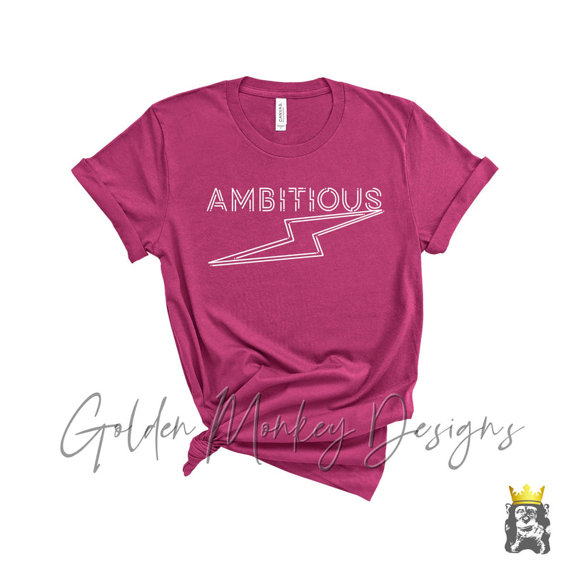 Ambitious Shirt