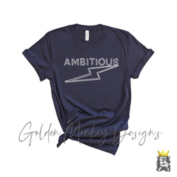 Ambitious Shirt