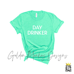 Day Drinker Tee