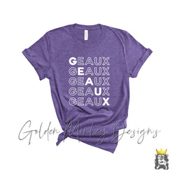 Geaux Repeating Text Shirt