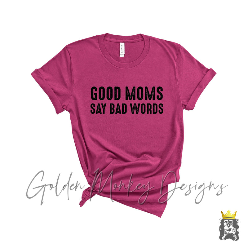 Good Moms Say Bad Words