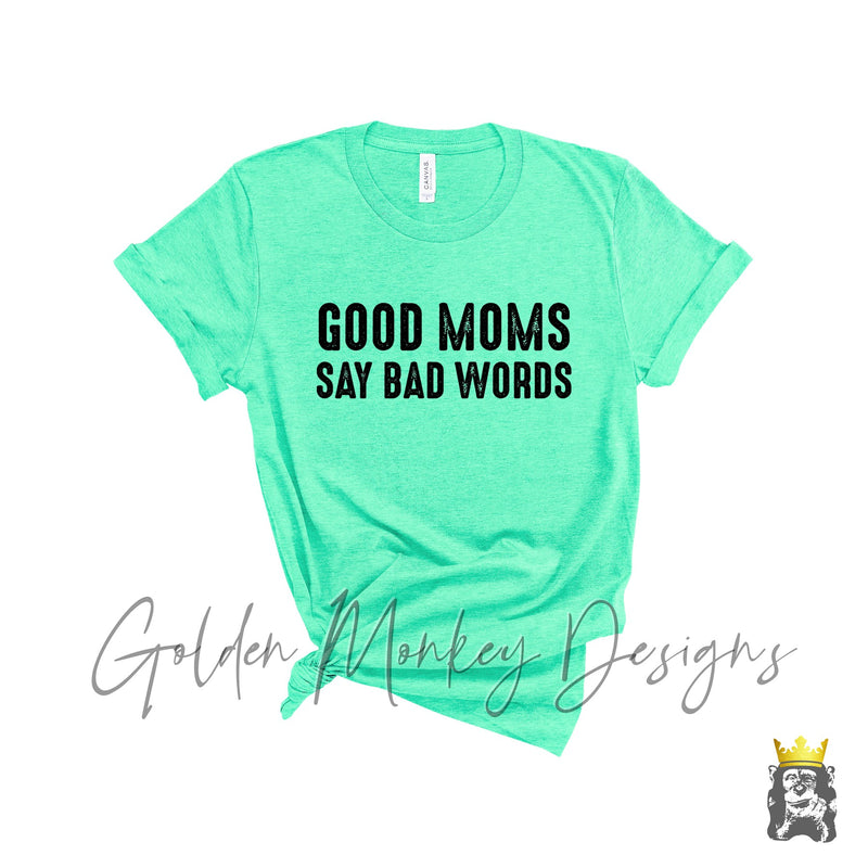 Good Moms Say Bad Words