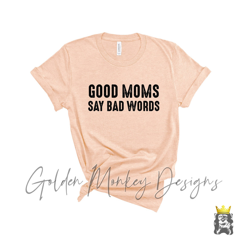 Good Moms Say Bad Words
