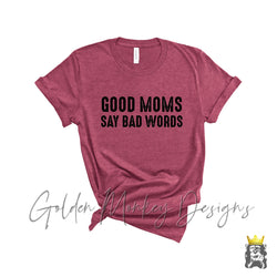 Good Moms Say Bad Words