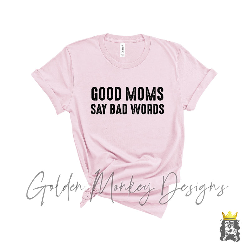 Good Moms Say Bad Words