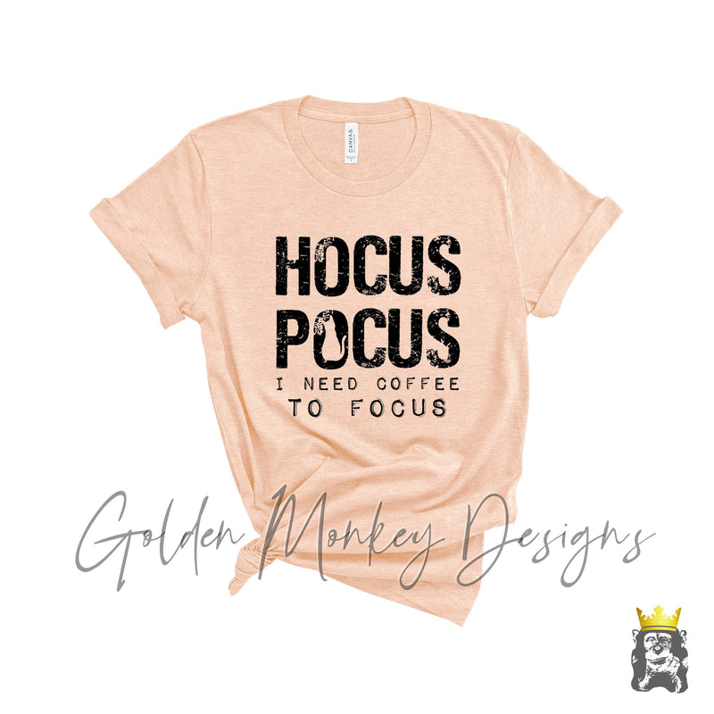 Hocus Pocus I Need Coffee to Focus