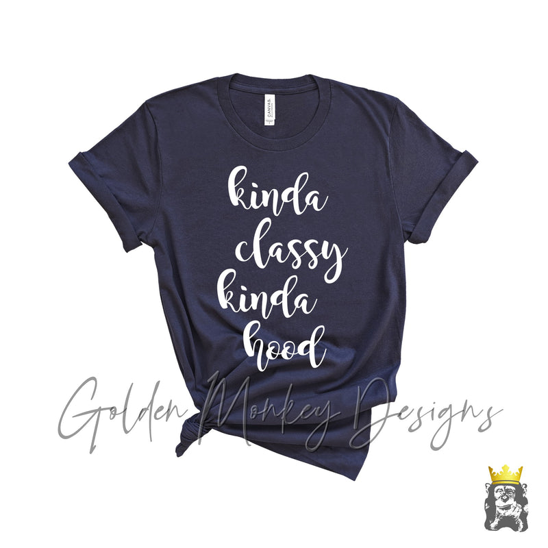 Kinda Classy Kinda Hood