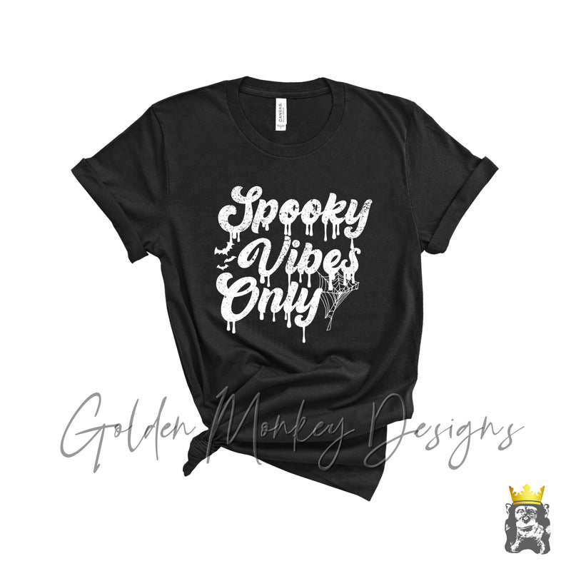 Spooky Vibes Only Shirt