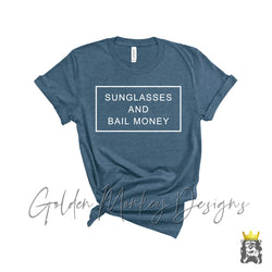 Sunglasses and Bail Money