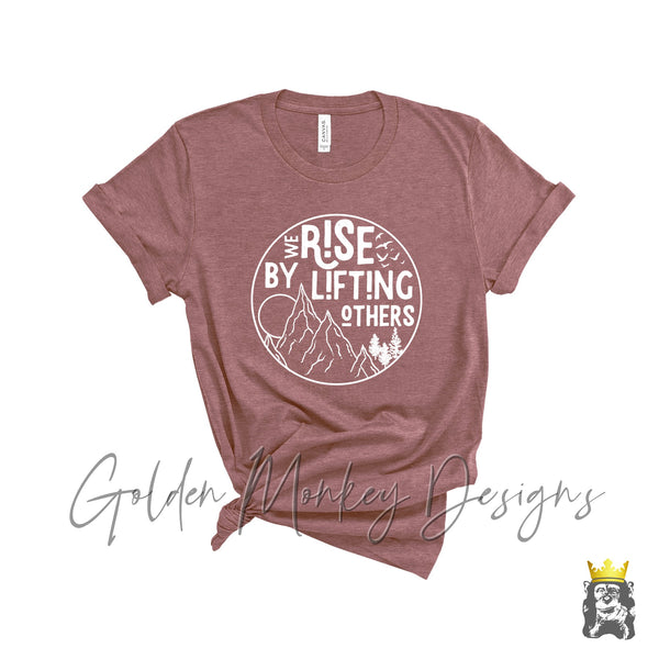 We Rise By Lifting Others