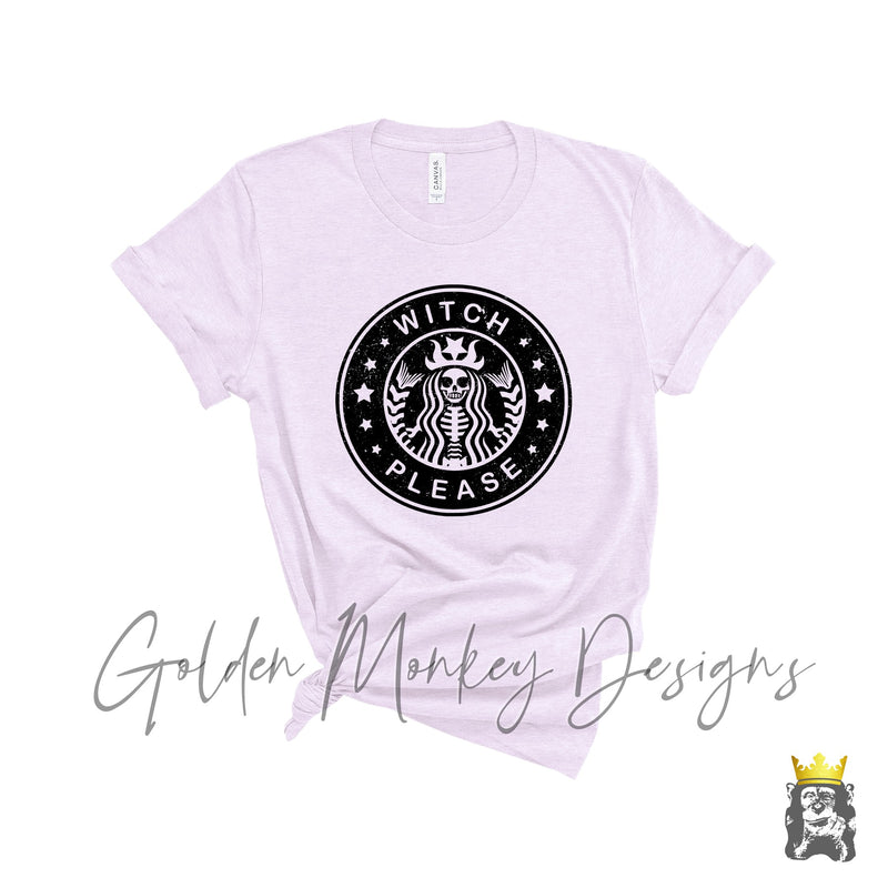 Witch Please Shirt