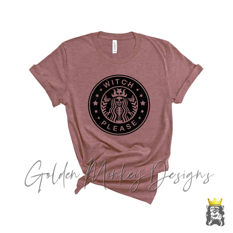 Witch Please Shirt