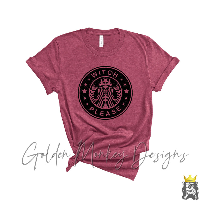 Witch Please Shirt